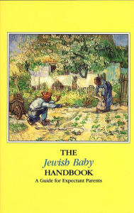 Title: The Jewish Baby Handbook, Author: Behrman House