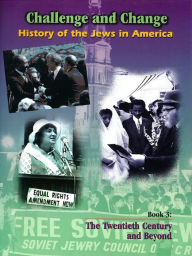 Title: History of the Jews in America: The Twentieth Century and Beyond, Author: Shelley Kapnek Rosenberg