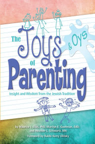 Title: Joys and Oys of Parenting: Insight and Wisdom from the Jewish Tradition, Author: Behrman House