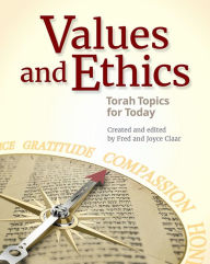 Title: Values and Ethics: Torah Topics for Today, Author: Behrman House