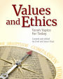 Values and Ethics: Torah Topics for Today