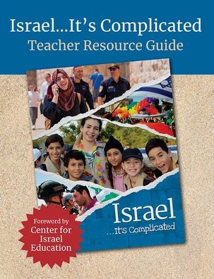 Israel It's Complicated: Teacher's Resource Guide