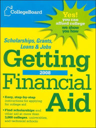The College Board Guide to Getting Financial Aid 2008