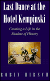 Last Dance at the Hotel Kempinski: Creating a Life in the Shadow of History