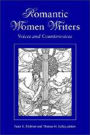 Romantic Women Writers / Edition 1