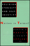 Religion, Ethnicity, and Self-Identity: Nations in Turmoil