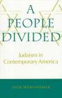 A People Divided: Judaism in Contemporary America / Edition 1