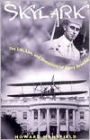 Skylark: The Life, Lies, and Inventions of Harry Atwood