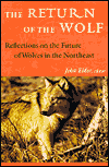 The Return of the Wolf: Reflections on the Future of Wolves in the Northeast / Edition 1