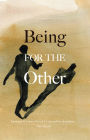 Being for the Other: Emmanuel Levinas, Ethical Living and Psychoanalysis