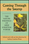 Coming Through the Swamp: The Nature Writings of Gene Stratton Porter