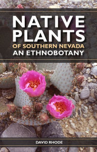 Native Plants of Southern Nevada: An Ethnobotany