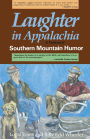 Laughter In Appalachia: Southern Mountain Humor