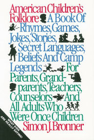 Title: American Children's Folklore / Edition 1, Author: Simon J. Bronner