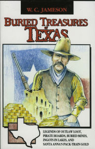 Title: Buried Treasures of Texas, Author: W.C. Jameson