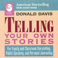 Title: Telling Your Own Stories, Author: Donald Davis