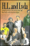 H.L. and Lyda: Growing up in the H.L. Hunt and Lyda Bunker Hunt Family as Told by Their Eldest Daughter