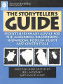Storyteller's Guide: Storytellers Share Advice for the Classroom, Boardroom, Showroom, Podium, Pulpit and Central Stage