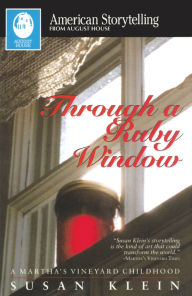 Title: Through a Ruby Window, Author: Susan Klein
