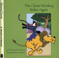 Title: The Clever Monkey Rides Again, Author: Rob Cleveland