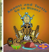 Title: Anans and Turtle Go to Dinner, Author: Bobby Norfolk
