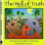 Title: The Well of Truth: A Folktale from Egypt, Author: Martha Hamilton
