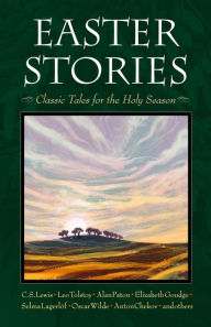 Title: Easter Stories: Classic Tales for the Holy Season, Author: C. S. Lewis