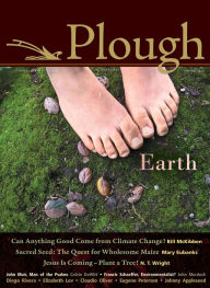 Title: Plough Quarterly No. 4: Earth, Author: Bill McKibben