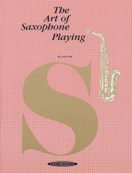 Title: The Art of Saxophone Playing, Author: Larry Teal