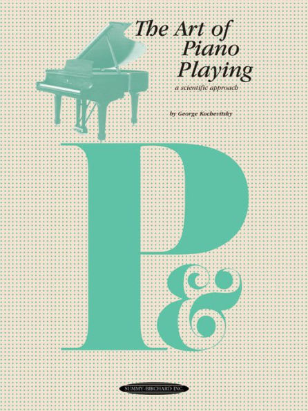 The Art of Piano Playing: A Scientific Approach