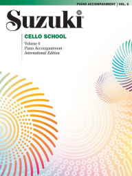 Title: Suzuki Cello School, Vol 6: Piano Acc., Author: Alfred Music