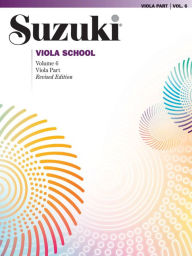 Title: Suzuki Viola School, Vol 6: Viola Part, Author: Alfred Music