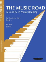 Title: The Music Road, Bk 3: A Journey in Music Reading, Author: Constance Starr
