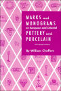 Marks and Monograms on European and Oriental Pottery and Porcelain / Edition 14
