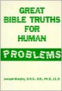 Great Bible Truths for Human Problems