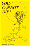 You Cannot Die!