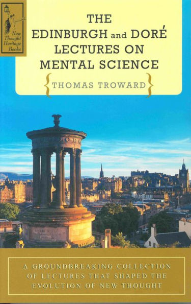 THE EDINBURGH & DORE LECTURES ON MENTAL SCIENCE