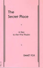 THE SECRET PLACE #11: A Key to the 91st Psalm