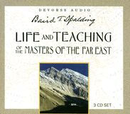 Title: Life and Teaching of the Masters of the Far East (CD): (Condensed Edition of Vols. 1-3), Author: Baird T. Spalding