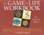 The Game of Life Workbook: Florence Scovel Shinn's Prosperity Classic Newly Expanded with Life Changing Exercises and Tools