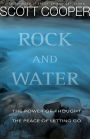 Rock and Water: The Power of Thought: The Peace of Letting Go