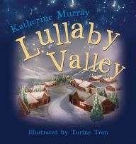 Title: Lullaby Valley, Author: Katherine Murray