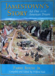 Jamestown's Story: Act One of the American Dream