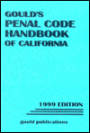 Gould's Penal Code Handbook of California