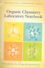 Organic Chemistry Laboratory Notebook / Edition 1