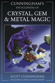 Title: Cunningham's Encyclopedia of Crystal, Gem & Metal Magic, Author: Scott Cunningham