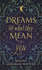 Dreams and What They Mean to You