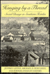 Hanging by a Thread: Social Change in Southern Textiles
