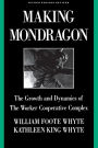 Making Mondragon: The Growth and Dynamics of the Worker Cooperative Complex / Edition 2