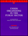 Union Organizing in the Public Sector; An Analysis of State and Local Elections